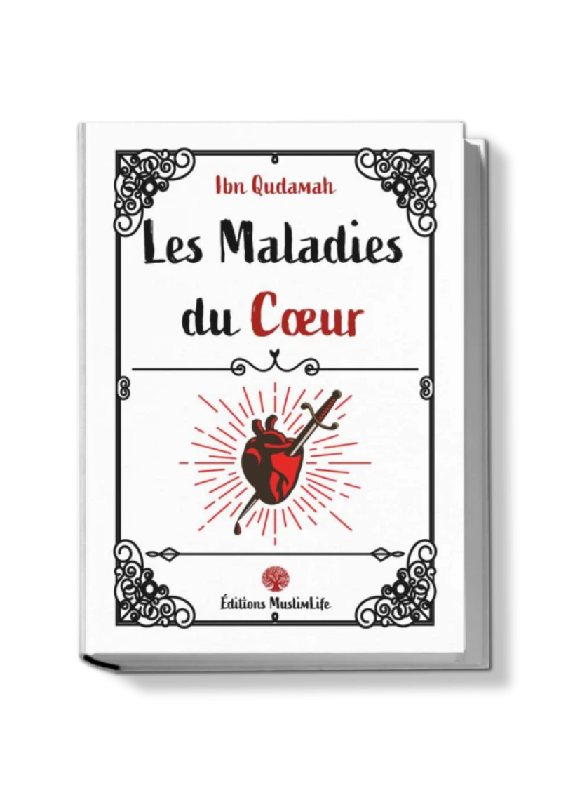 Les maladies du cœur - Ibn Qudamah