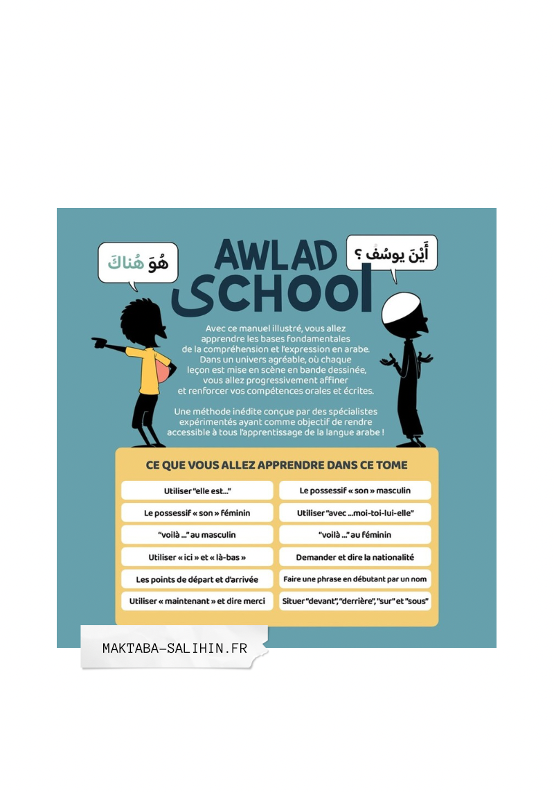 J'APPRENDS À M'EXPRIMER EN LANGUE ARABE AVEC AWLAD SCHOOL, SOUS FORME DE DIALOGUE (VOL 2)