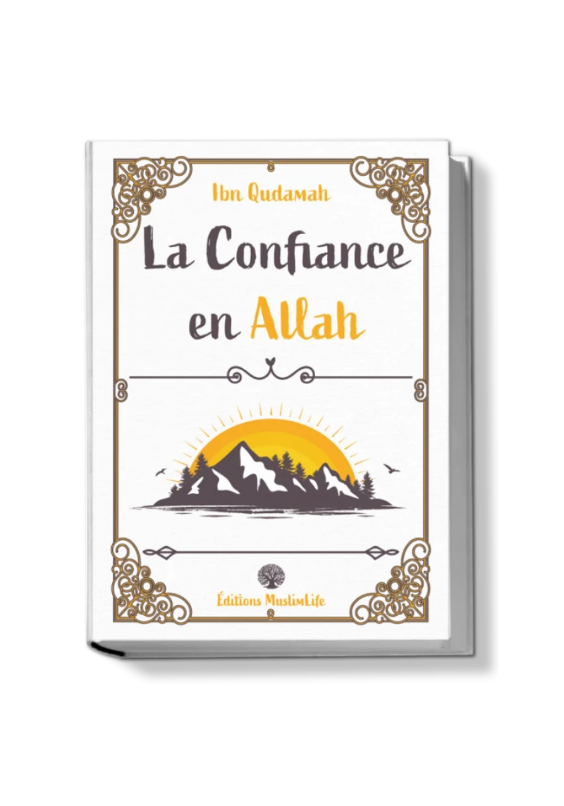 La Confiance en Allah - Ibn Qudamah