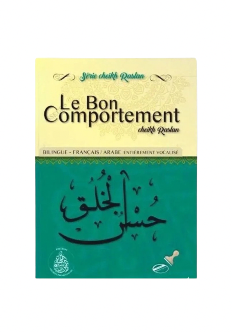 Le bon comportement - Cheikh Raslan bilingue arabe/français