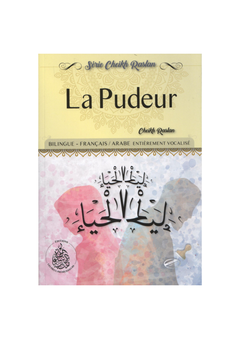La Pudeur - Cheikh Raslan bilingue arabe/français