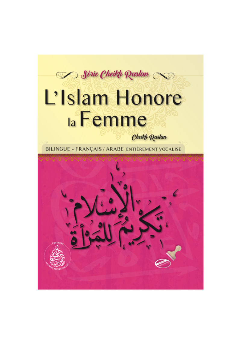 L'Islam Honore la Femme - Cheikh Raslan bilingue arabe/français