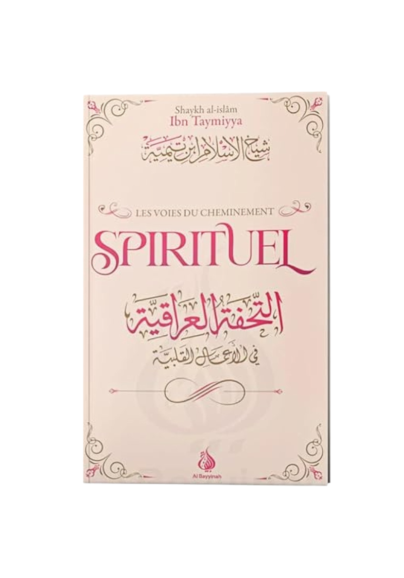 Les voies du cheminement spirituel - Ibn Taymiyyah