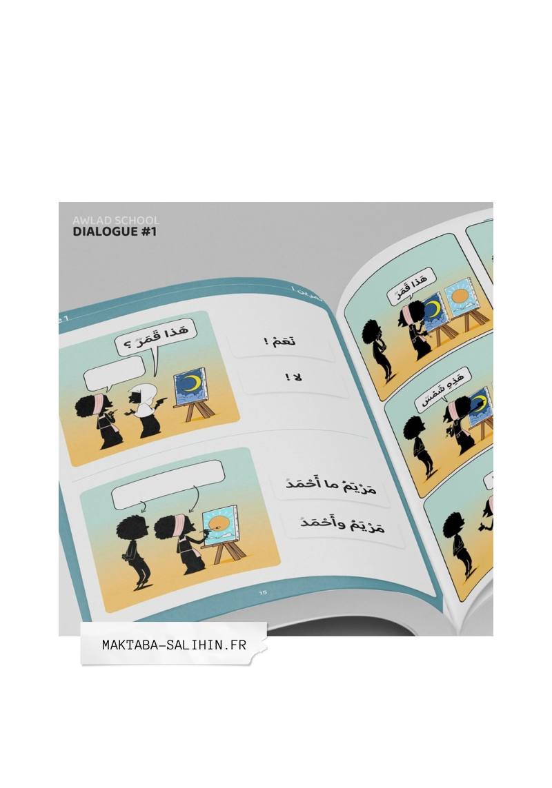 J'APPRENDS À M'EXPRIMER EN LANGUE ARABE AVEC AWLAD SCHOOL (VOL 1)