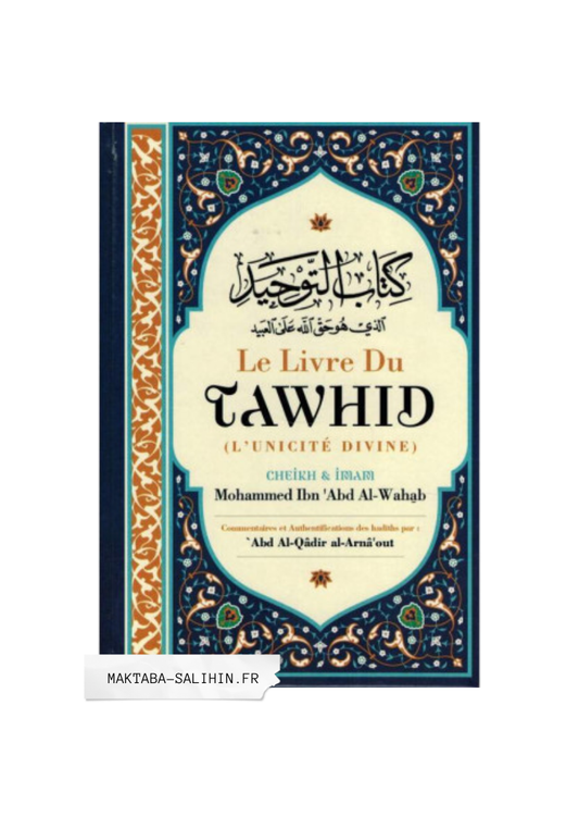 Le Livre Du Tawhid (L'unicité Divine), De Mohammed Ibn Abd Al Wahhab