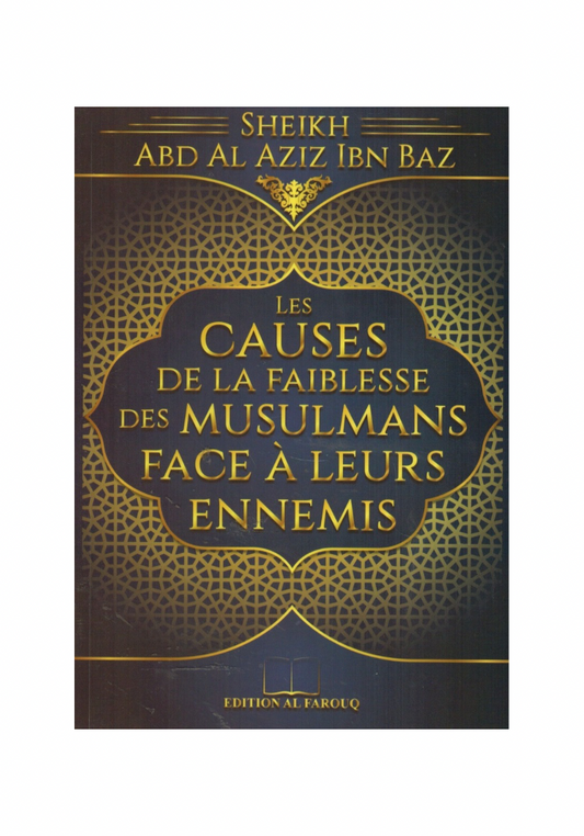 Les Causes de la faiblesse des Musulmans face à leurs ennemis - Ibn Baz