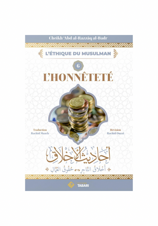 L'honnêteté - cheikh Abd Al Razzaq Al Badr